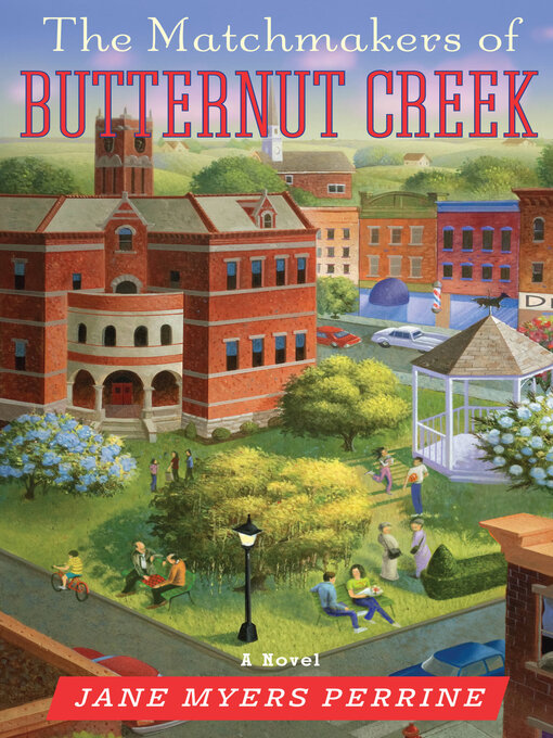 Title details for The Matchmakers of Butternut Creek by Jane Myers Perrine - Wait list